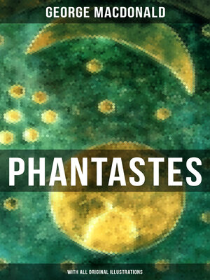 cover image of Phantastes (With All Original Illustrations)